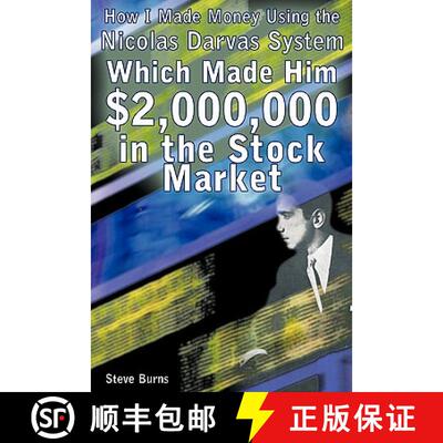 【3-4周达】How I Made Money Using the Nicolas Darvas System, Which Made Him $2,000,000 in the Stock M... [9781607962953]