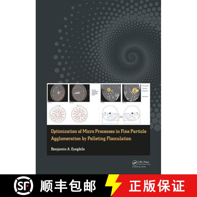 【3-4周达】精装 Optimization of Micro Processes in Fine Particle Agglomeration by Pelleting Flocculation [9781138028616] - 实物图