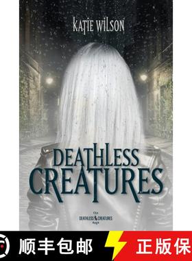 预订 Deathless Creatures [9798989867509]