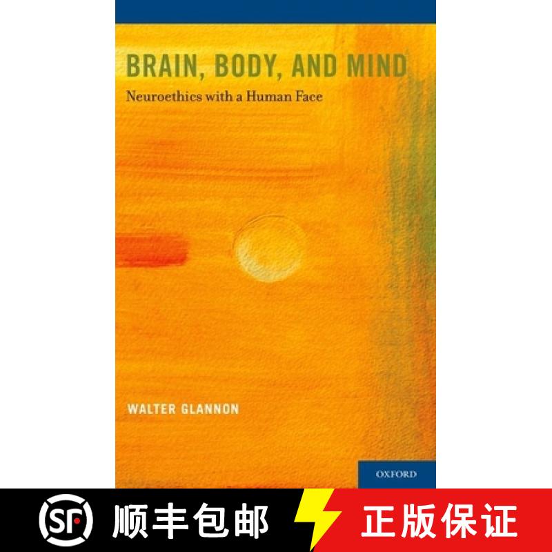 【2-3周达】Brain, Body, and Mind: Neuroethics with a Human Face [9780199315796]