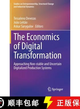 【3-4周达】The Economics of Digital Transformation : Approaching Non-stable and Uncertain Digitalized... [9783030599584]