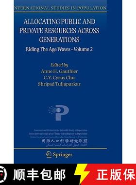 【3-4周达】Allocating Public and Private Resources across Generations: Riding the Age Waves - Volume ... [9781402044809]