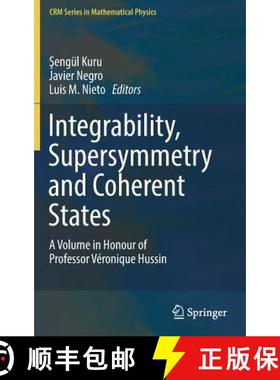 【3-4周达】Integrability, Supersymmetry and Coherent States : A Volume in Honour of Professor Véroni... [9783030200862]