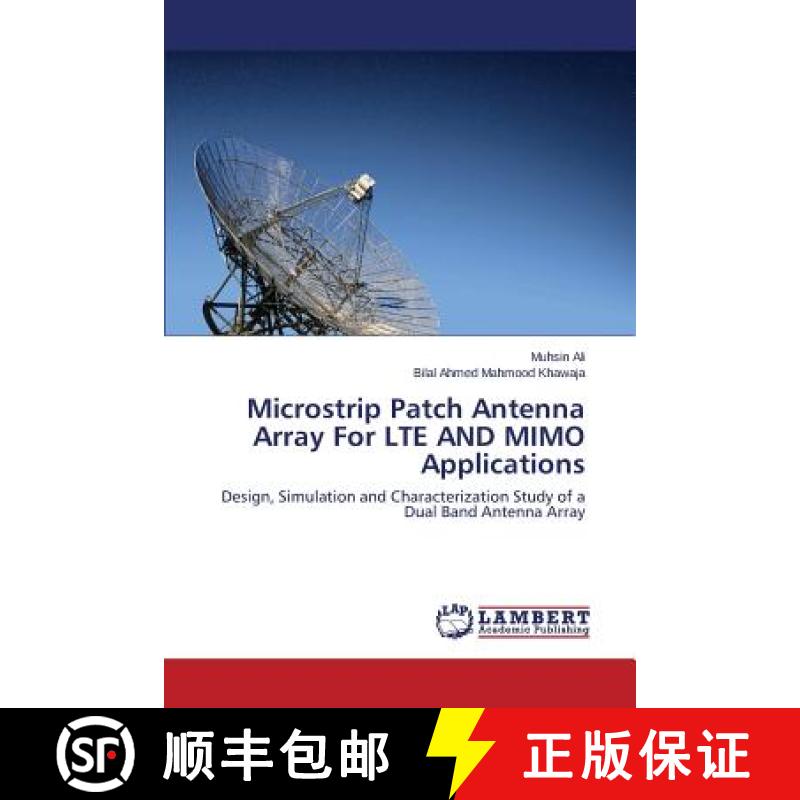 【3-4周达】Microstrip Patch Antenna Array for Lte and Mimo Applications [9783848414185]