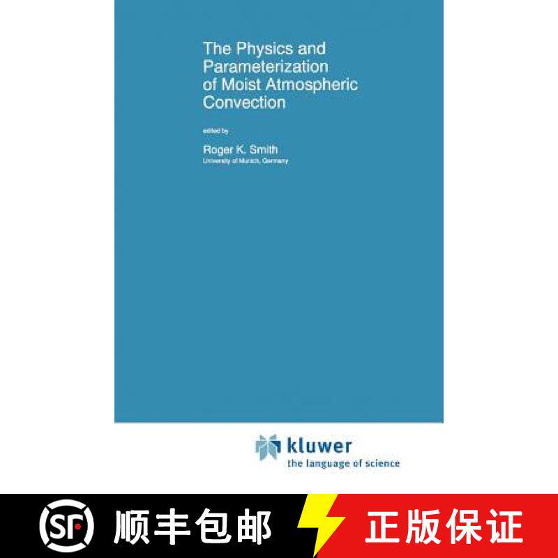 【3-4周达】The Physics and Parameterization of Moist Atmospheric Convection [9789048149605]