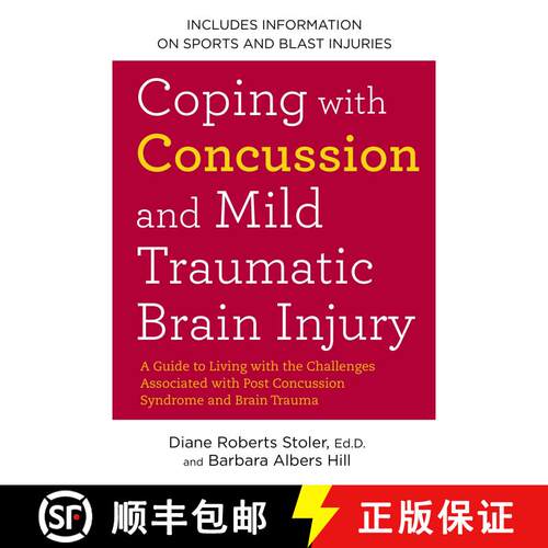 【3-4周达】Coping with Concussion and Mild Traumatic Brain Injury: A Guide to Living with the Challen... [9781583334768]