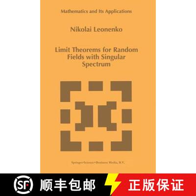 【3-4周达】Limit Theorems for Random Fields with Singular Spectrum [9789401059473]