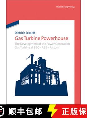 预订 Gas Turbine Powerhouse: The Development of the Power Generation Gas Turbine at BBC - Abb - Alstom [9783486735710]