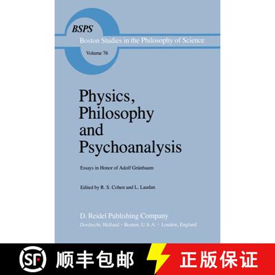 【3-4周达】Physics, Philosophy and Psychoanalysis: Essays in Honor of Adolf Grünbaum [9789400970571]