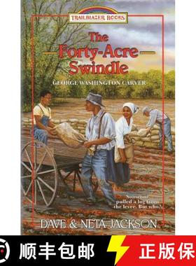 预订 The Forty-Acre Swindle: Introducing George Washington Carver [9781939445339]