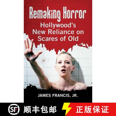 【3-4周达】Remaking Horror : Hollywood's New Reliance on Scares of Old [9780786470884]