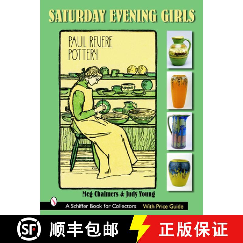 【3-4周达】Saturday Evening Girls Paul Revere Pottery [9780764322273]
