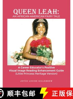 【3-4周达】Queen Leah: A Career Educator's Positive Visual Image Reading Enhancement Guide (Little Pr... [9781649131386]