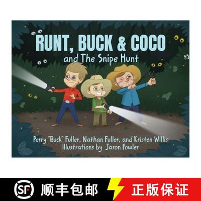 【3-4周达】Runt, Buck & Coco and The Snipe Hunt [9781963844320]