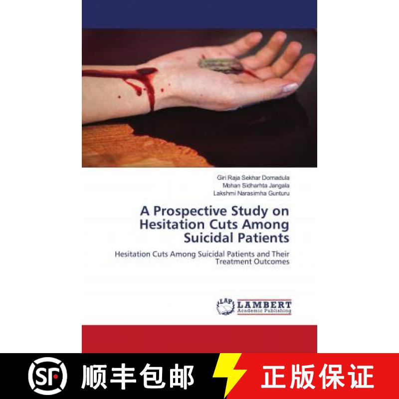 预订 A Prospective Study on Hesitation Cuts Among Suicidal Patients [9786203194746]