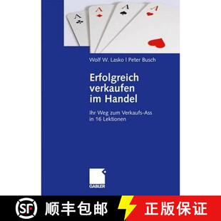 【3-4周达】Erfolgreich verkaufen im Handel: Ihr Weg zum Verkaufs-Ass in 16 Lektionen [9783834901873]