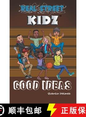 预订 Real Street Kidz: Good Ideas (multicultural book series for preteens 7-to-12-years old) [9780996210249]