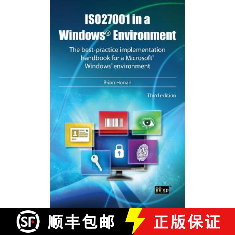 【3-4周达】ISO27001 in a Windows Environment: The Best Practice Handbook for a Microsoft Windows Envi... [9781849286039]