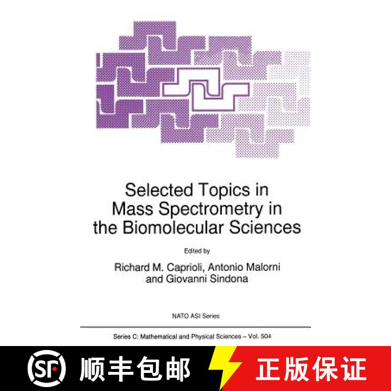 【3-4周达】Selected Topics in Mass Spectrometry in the Biomolecular Sciences [9789401061711]