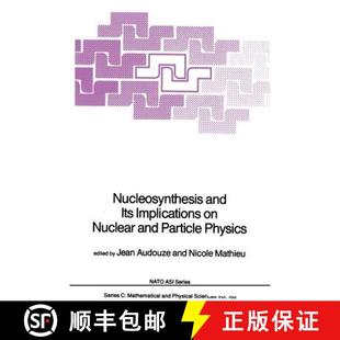 Particle 9789401085342 Nucleosynthesis Implications Its 4周达 and Physics Nuclear
