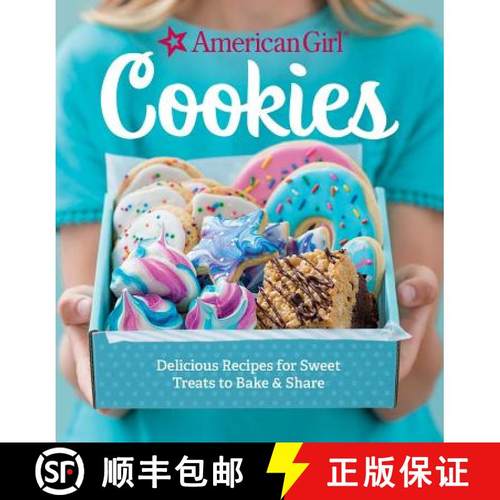 【3-4周达】American Girl Cookies: Delicious Recipes for Sweet Treats to Bake & Share [9781681884424]