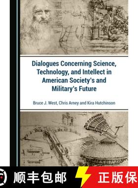 预订 Dialogues Concerning Science, Technology, and Intellect in American Society's and Military's Future [9781527566316]
