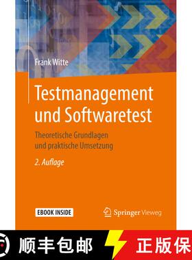 【3-4周达】Testmanagement und Softwaretest: Theoretische Grundlagen und praktische Umsetzung (2., erw... [9783658250867]