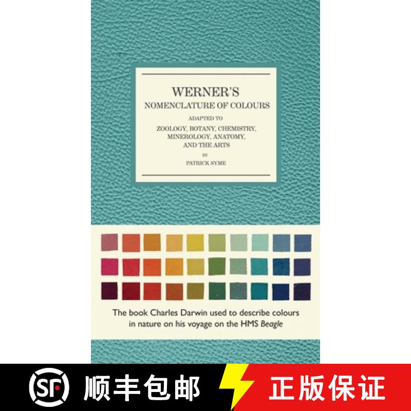 【3-4周达】Werner's Nomenclature of Colours: Adapted to Zoology, Botany, Chemistry, Mineralogy, Anato... [9781588346216]