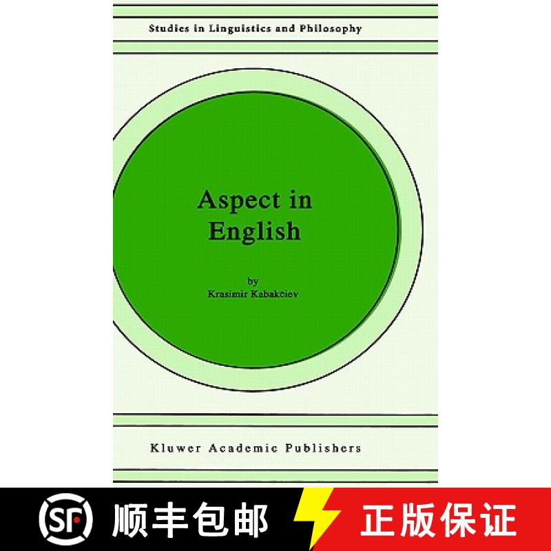 【3-4周达】Aspect in English: A common-Sense View of the Interplay Between Verbal and Nominal Referents [9780792365389]