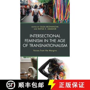 Transnationalism Intersectional Age 预订 Voices 9781793619433 Margins Feminism the from