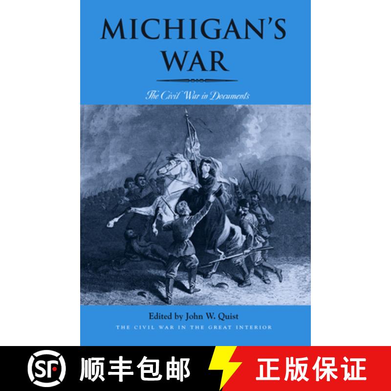 【3-4周达】Michigan's War: The Civil War in Documents [9780821423127]