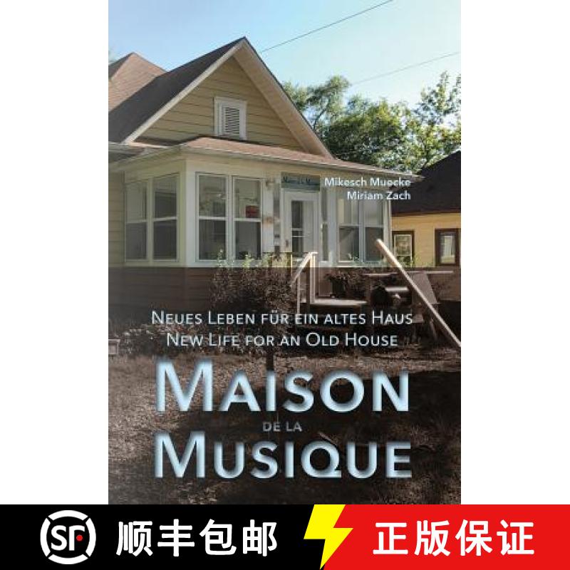 【3-4周达】Maison de la Musique: Neues Leben für ein altes Haus/New Life for an Old House [9781941892374]