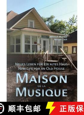 预订 Maison de la Musique: Neues Leben für ein altes Haus/New Life for an Old House [9781941892374]