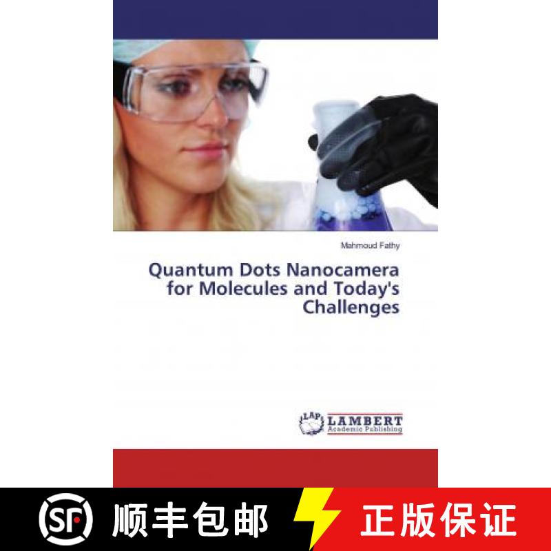 预订 Quantum Dots Nanocamera for Molecules and Today's Challenges [9783330348257]