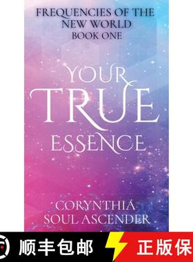 【3-4周达】Your True Essence: Channeled Wisdom of the 5th Dimension [9798988228011]