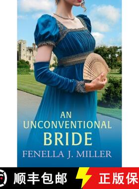 【3-4周达】Unconventional Bride: An enchanting Regency romance from bestseller Fenella J Miller for 2025 [9781836783138]