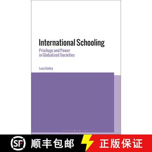 【3-4周达】International Schooling: Opportunities and Inequalities in a Globalised Society [9781350169999]