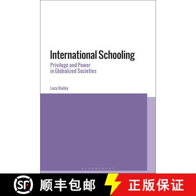 【3-4周达】International Schooling: Opportunities and Inequalities in a Globalised Society [9781350169999]