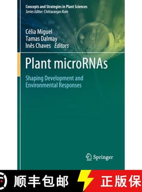 【3-4周达】Plant microRNAs : Shaping Development and Environmental Responses [9783030357719]