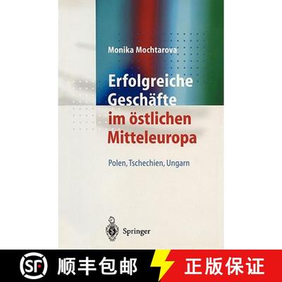 【3-4周达】Erfolgreiche Geschafte Im OEstlichen Mitteleuropa: Polen, Tschechien, Ungarn [9783540672111]