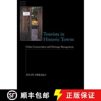 【3-4周达】Tourists in Historic Towns: Urban Conservation and Heritage Management [9781138174641]