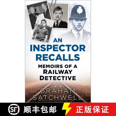 【3-4周达】An Inspector Recalls: Memoirs of a Railway Detective [9781803997926]