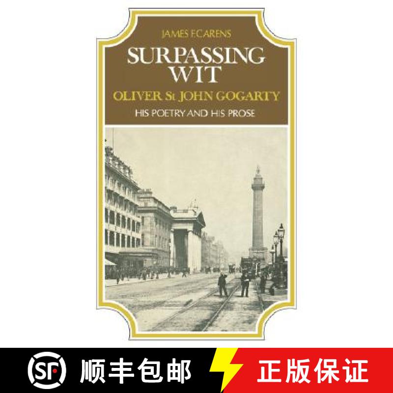 【3-4周达】Surpassing Wit : Oliver St. John Gogarty, His Poetry and His Prose [9780231046428]
