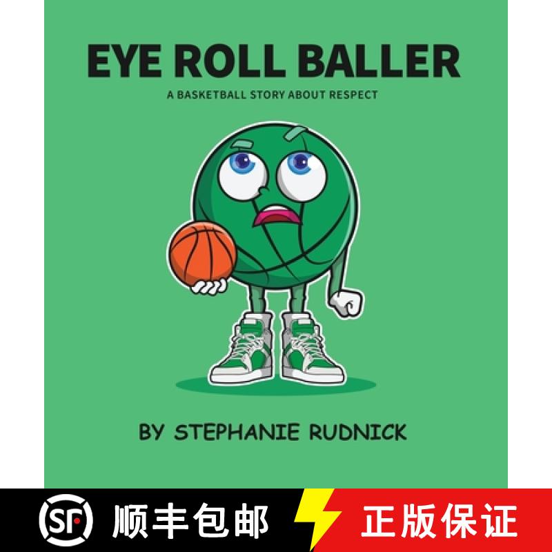 【2-3周达】Eye Roll Baller: A Basketball Story About Respect [9781998463176]