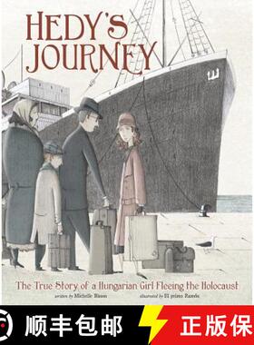 预订 Hedy's Journey: The True Story of a Hungarian Girl Fleeing the Holocaust [9781515782223]