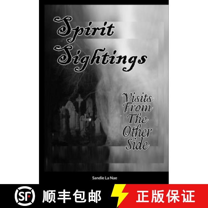 【3-4周达】Spirit Sightings  Visits From The Other Side [9781312156456]
