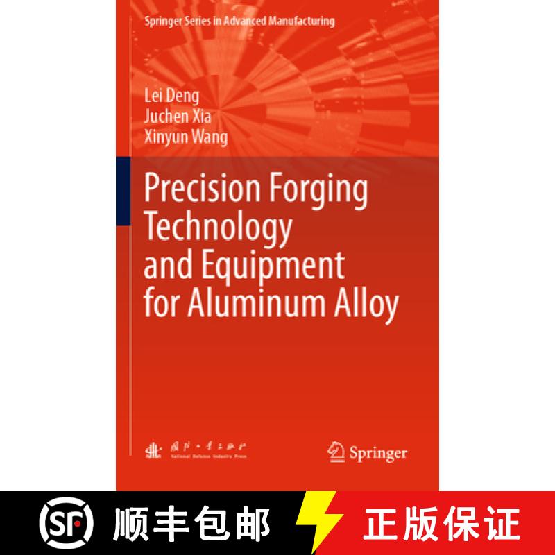 【3-4周达】Precision Forging Technology and Equipment for Aluminum Alloy [9789811918308]