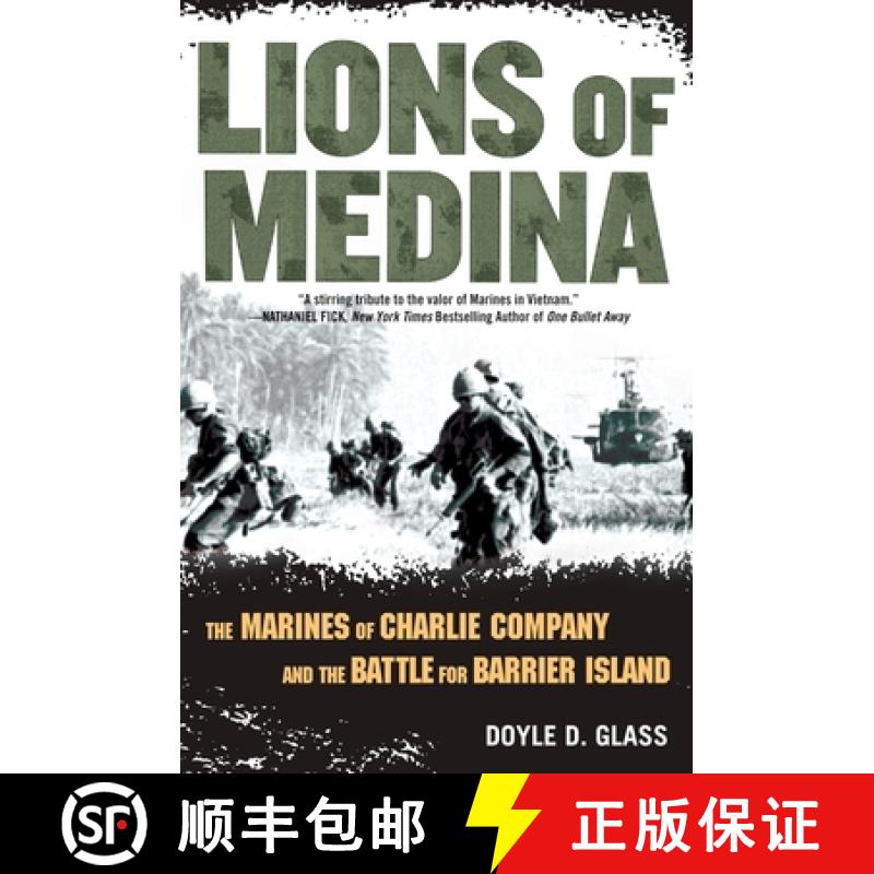 【3-4周达】Lions of Medina: The Marines of Charlie Company and Their Brotherhood of Valor [9780451224088]