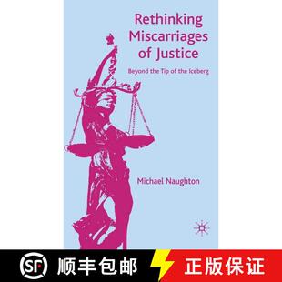 【3-4周达】Rethinking Miscarriages of Justice: Beyond the Tip of the Iceberg [9780230019065]