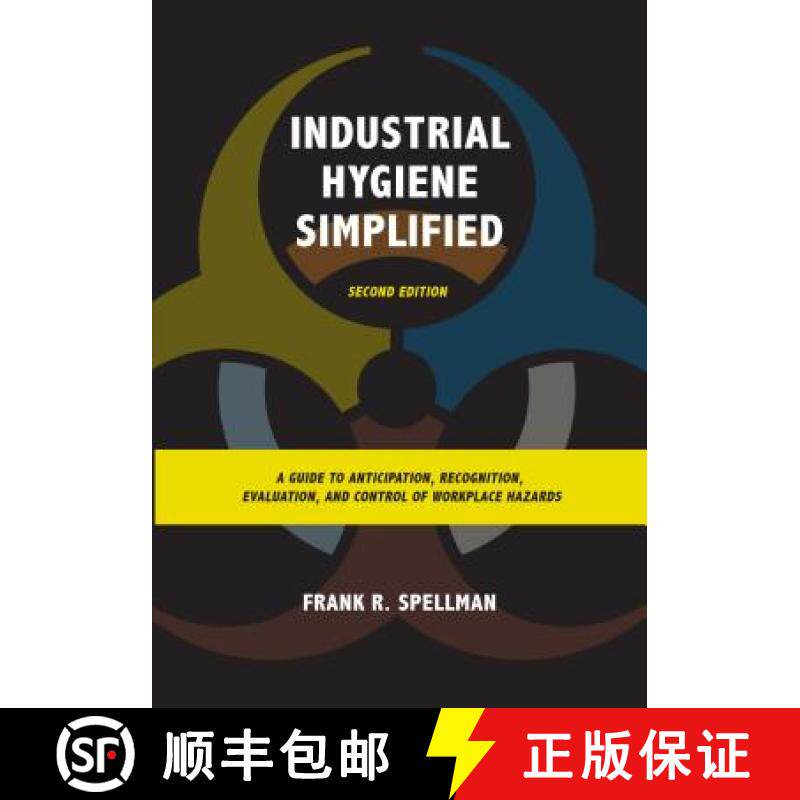预订 Industrial Hygiene Simplified: A Guide to Anticipation, Recognition, Evaluation, and Control of ... [9781598889628]